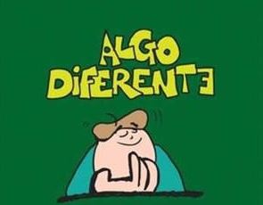 algo diferente